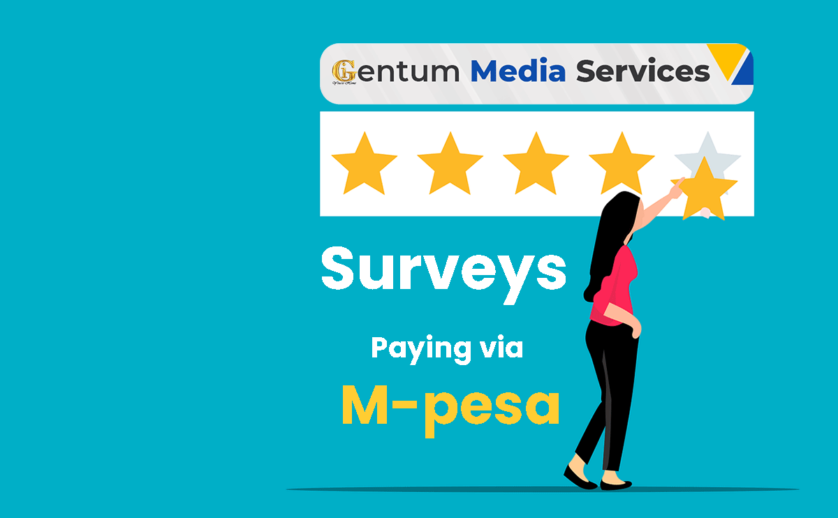 Survey Jobs in Kenya That Pay Through Mpesa, Gentum Media Services